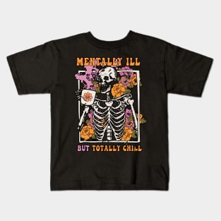 Groovy Mentally Ill But Totally Chill Halloween Kids T-Shirt